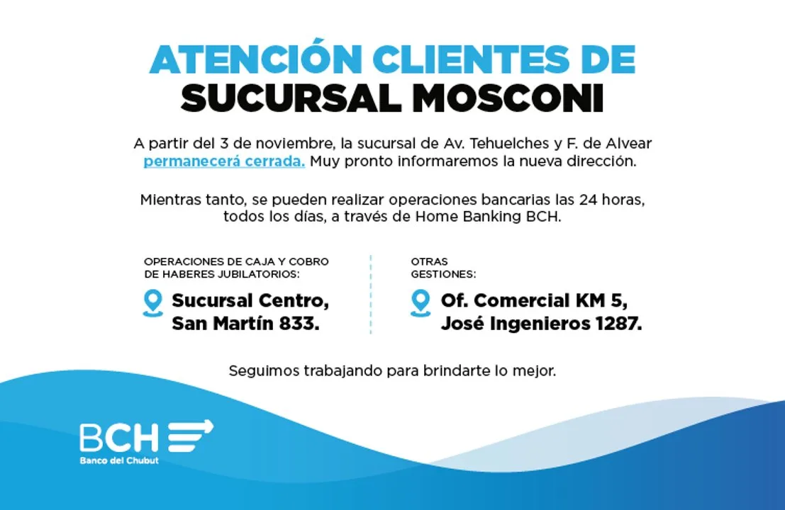 El Banco del Chubut cierra su sucursal de General Mosconi y reubica la atención
